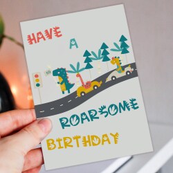 Dinosaur, dino car race children, kid, child, boy, girl birthday card: Have a roarsome birthday (Size A6/A5/A4/Square 6x6") - A6: Single card