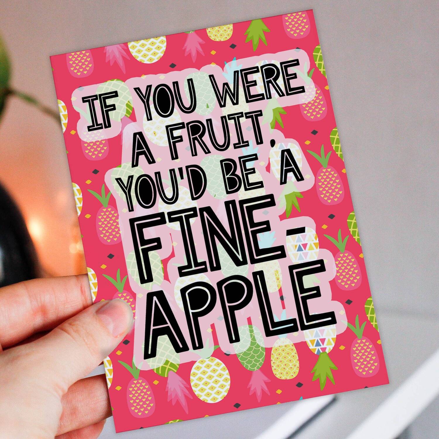 If you were a fruit, you'd be a fine-apple funny, cheesy pineapple Valentine's card for wife, husband, partner (Size A6/A5/A4/Square 6x6") - A6: Single card