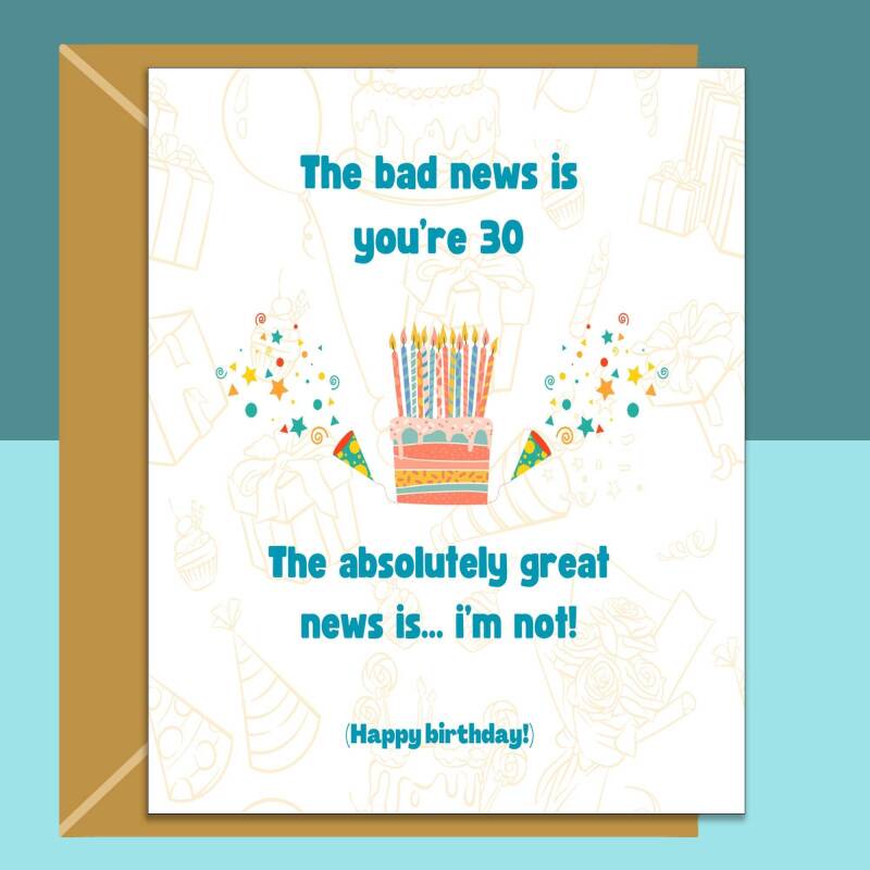 Funny 30th Birthday Card - Cheeky Card for Someone Turning 30 years old - For Him or For Her - Can be personalised inside - Large or Small - Blank inside - Large