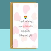 Funny Valentine's LGBT Card For Girlfriend - Ideal for your Girlfriend this Valentines Day - For Her