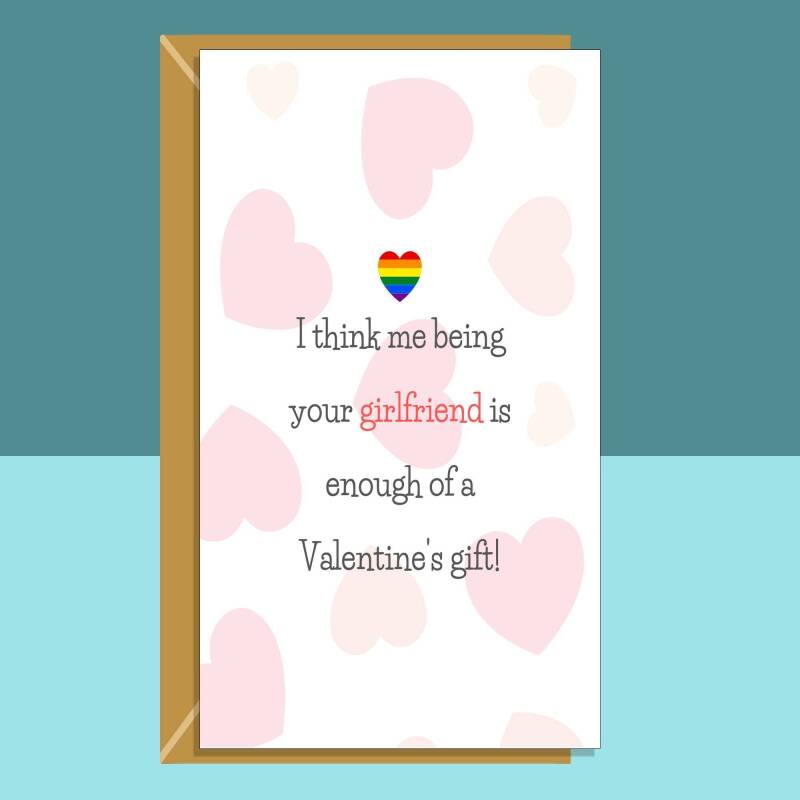 Funny Valentine's LGBT Card For Girlfriend - Ideal for your Girlfriend this Valentines Day - For Her