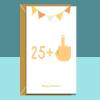 Funny 26th Birthday Card - 25 + 1 - Swearing birthday card for him or for her turning 26 years old