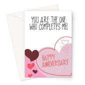 You Are The One WHo Completes Me Anniversary Card