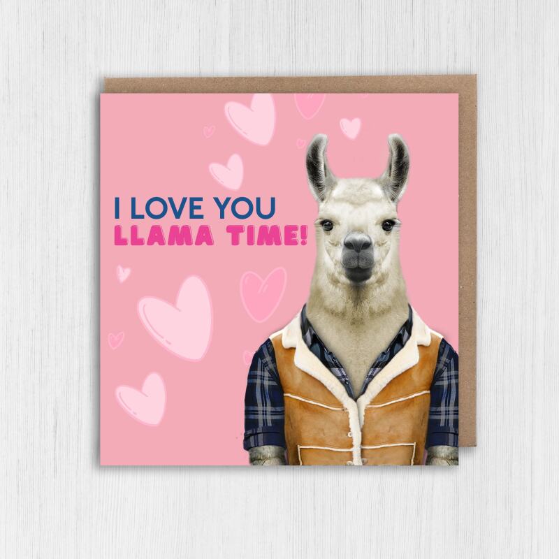 I love you llama time cute, funny animal anniversary card for wife, husband, boyfriend, girlfriend (Animalyser) Size A6/A5/A4/Square - A6: Single card