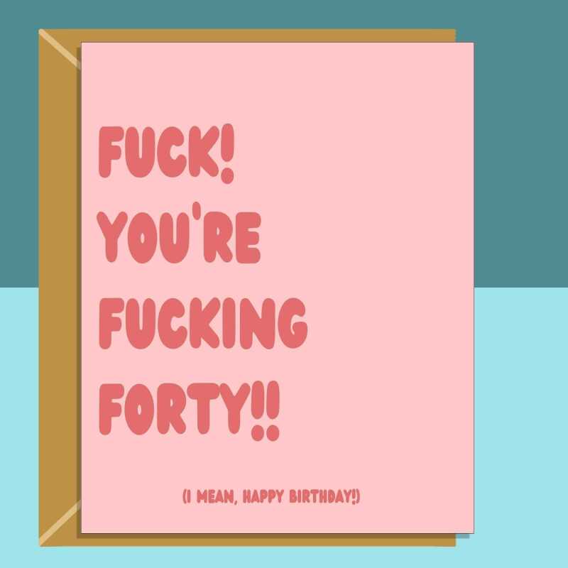 Funny 40th Birthday Card - Personalised inside if required - For Him or For Her - Perfect greetings card for someone turning 40 years old - Blank inside - Small