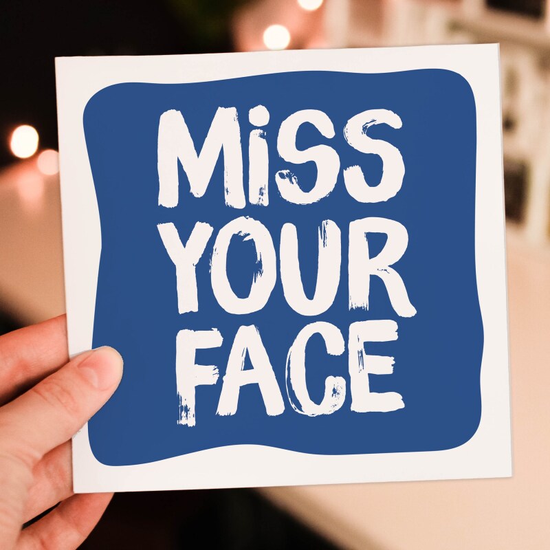 Miss your face, missing, thinking of you, cute, colourful, heartfelt card for friend, mate, male, female (Size A6/A5/A4/Square 6x6") - A6: Single card