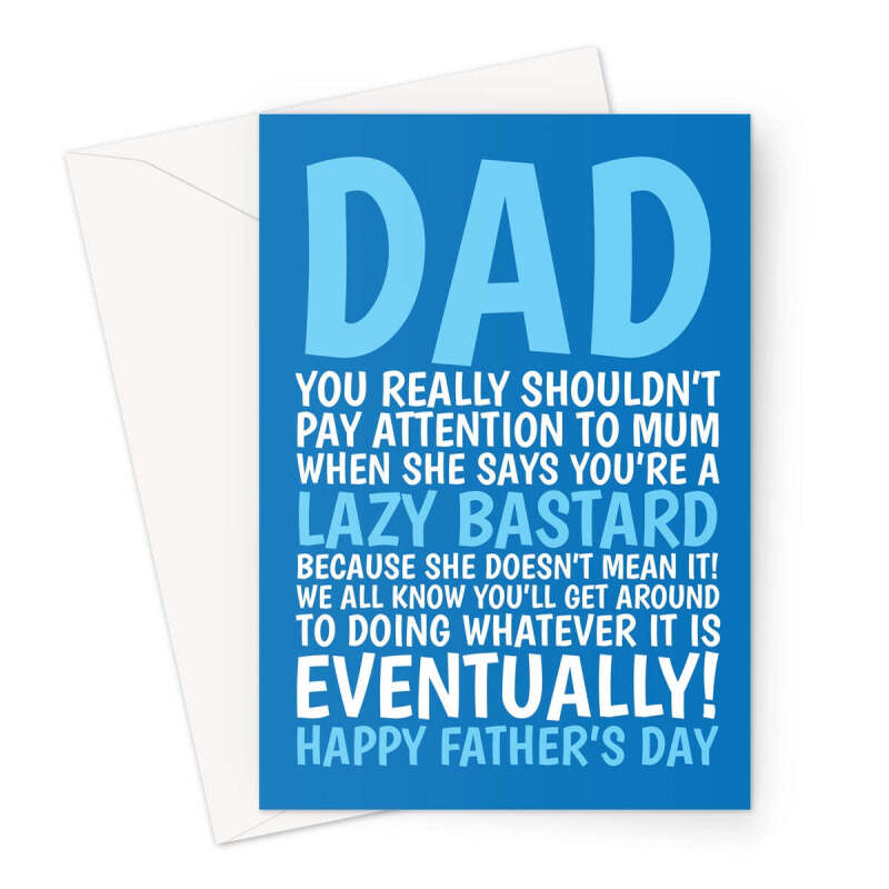 Cheeky Father's Day Card For A Lazy Dad - A5 Portrait - 1 Card