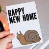 Happy new home cute snail housewarming, moving house, flat, apartment card (Size A6/A5/A4/Square 6x6") - A6: Single card