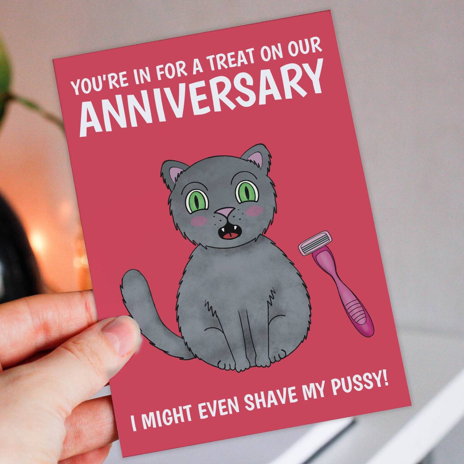 I might even shave my pussy funny, rude, cat, pussy, vagina anniversary card for husband, boyfriend, partner (Size A6/A5/A4/Square 6x6") - A6: Single card