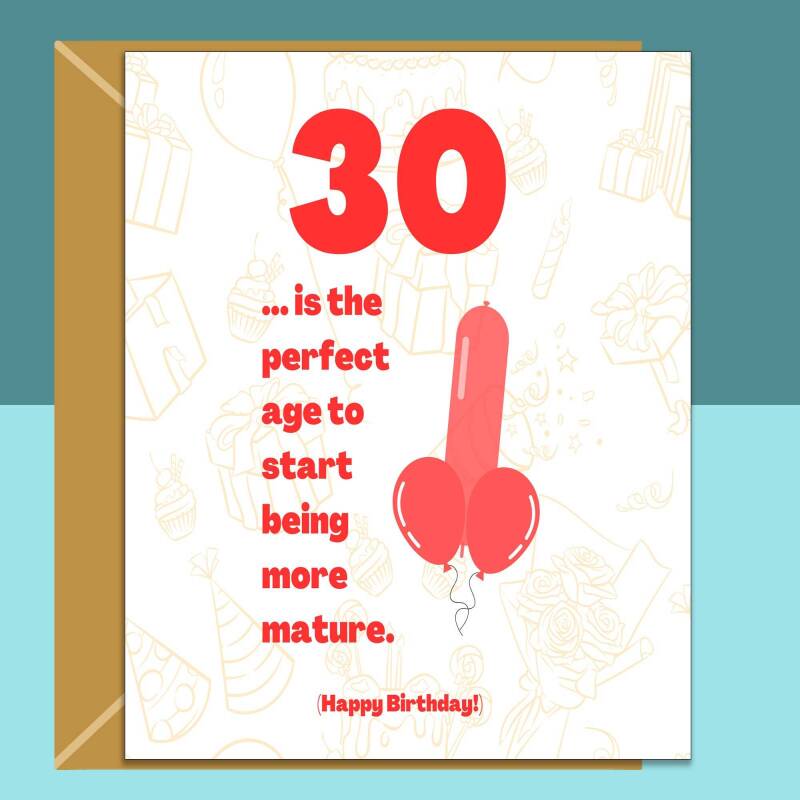 Funny 30th Birthday Card - Cheeky Card for Someone Turning 30 years old - For Him or For Her - Can be personalised inside - Large or Small - Blank inside - Large