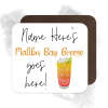 Personalised Drinks Coaster - Name's Malibu Bay Breeze Goes Here!