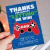 Thanks for always letting me win Dad gamer, gaming, playing games birthday card for daddy, papa from son, daughter (Size A6/A5/A4) - A6: Single card