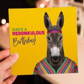 Have a redonkulous birthday donkey animal in birthday card for children, kids, young people, son, daughter (Animalyser) Size A6/A5/A4/Square