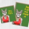 Time to get your cougar on funny cougar animal in clothes birthday card for  female, lady, woman (Animalyser) (Size A6/A5/A4/Square 6x6") - A6: Single card - Off white