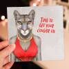 Time to get your cougar on funny cougar animal in clothes birthday card for  female, lady, woman (Animalyser) (Size A6/A5/A4/Square 6x6") - A6: Single card - Off white