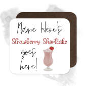 Personalised Drinks Coaster - Name's Strawberry Shortcake Goes Here!