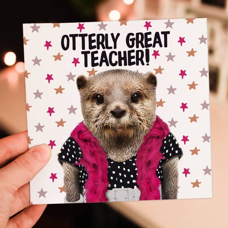 Otterly great teacher! Otter in clothes thank you card for teacher, professor, school (Animalyser) (Size A6/A5/A4/Square 6x6") - A6: Single card