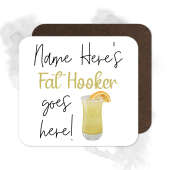 Personalised Drinks Coaster - Name's Fat Hooker Goes Here!