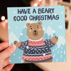 Have a beary good Christmas bear Holidays, Xmas, festive card for children, child, kids, niece, nephew, toddler (Size A6/A5/A4/Square 6x6") - A6: Single card