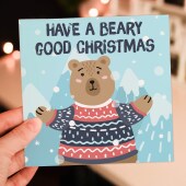 Have a beary good Christmas bear Holidays, Xmas, festive card for children, child, kids, niece, nephew, toddler (Size A6/A5/A4/Square 6x6")