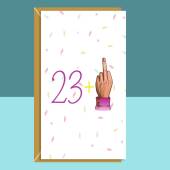 Funny 24th Birthday Card - For Him or For Her - Ideal Cheeky Middle Finger Birthday Card for someone turning 24 years old