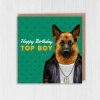 Happy Birthday Top Boy German Shepherd dog, doggy in clothes card for boyfriend, husband, male, brother (Animalyser) Size A6/A5/A4/Square - A6: Single card