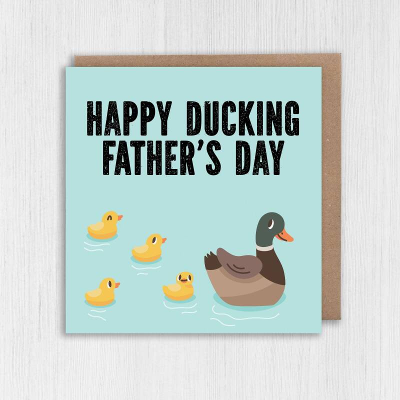 Happy Ducking Father’s Day funny duck autocorrect Father’s Day card for dad, daddy, father from son, daughter (Size A6/A5/A4/Square 6x6") - A6: Single card