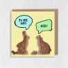 My arse hurts. What? Funny, rude chocolate bunnies, rabbits, bums, bottoms Easter card for adults (Size A6/A5/A4/Square 6x6") - A6: Single card