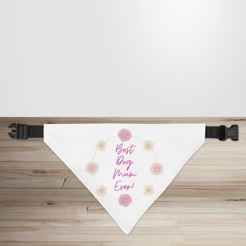 'Best Dog Mum Ever!' Dog/Puppy Bandana - Small - 12x17cm (Strap: 25mm - 40mm)