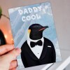 Daddy Cool funny penguin animal in clothes birthday card for dad, daddy, father, papa (Animalyser) (Size A6/A5/A4/Square 6x6") - A6: Single card
