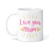 Mother's Day Ceramic Mug - Love You Mum