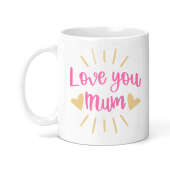 Mother's Day Ceramic Mug - Love You Mum