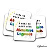 Personalised I Used to work with ABSOLUTE LEGENDS Coaster - Funny New Job Gift, Congratulations, Leaving Job, Office Colleague Co-worker - Single Coaster