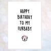 Funny Birthday Card For The Girl Dog - Happy To My Furbaby Cute Pic Bow Tie