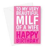 Happy Birthday Card For Wife - MILF And Decent Mother - A5 Greeting Card