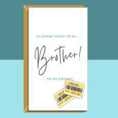 Funny brother Birthday Card - For Him - Personalised inside for brother on his birthday - 20th, 25th, 26th, 30th, 40th, or any age.