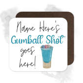 Personalised Drinks Coaster - Name's Gumball Shot Goes Here!