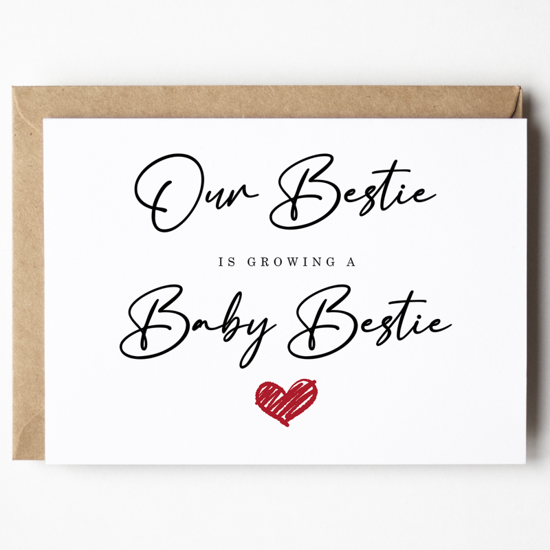 Our Bestie Is Growing a Baby Bestie Card, New Baby Card - A6 - 4.1" x 5.8"