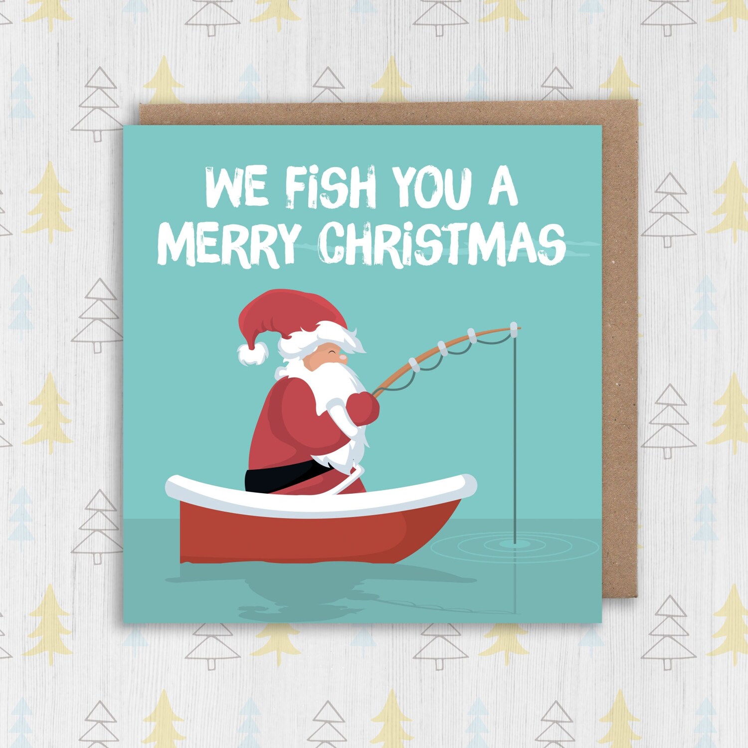 We fish you a Merry Christmas fishing, fisherman Santa Christmas, Holidays card (Size A6/A5/A4/Square 6x6") - A6: Single card