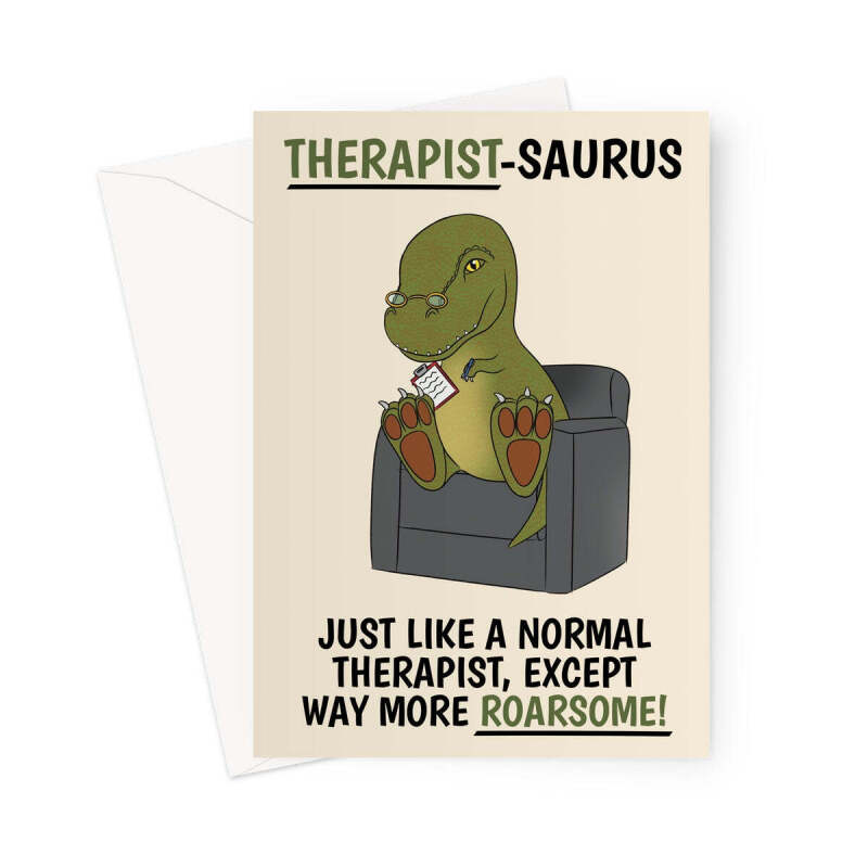 Dinosaur Therapist Funny Birthday Card - A5 Portrait - 1 Card