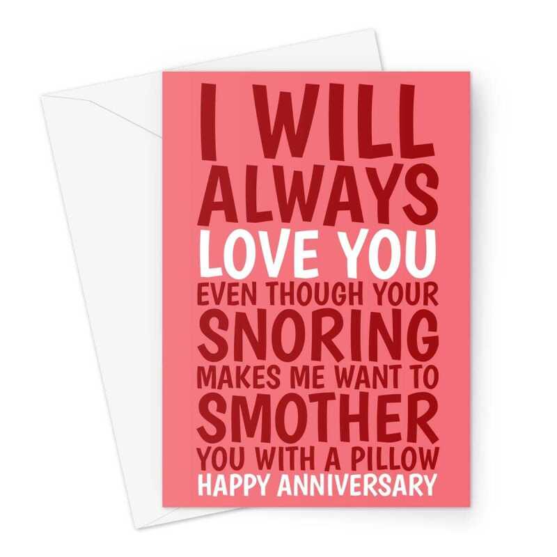 Funny Happy Anniversary Card For A Snoring Partner - A5 Portrait - 1 Card