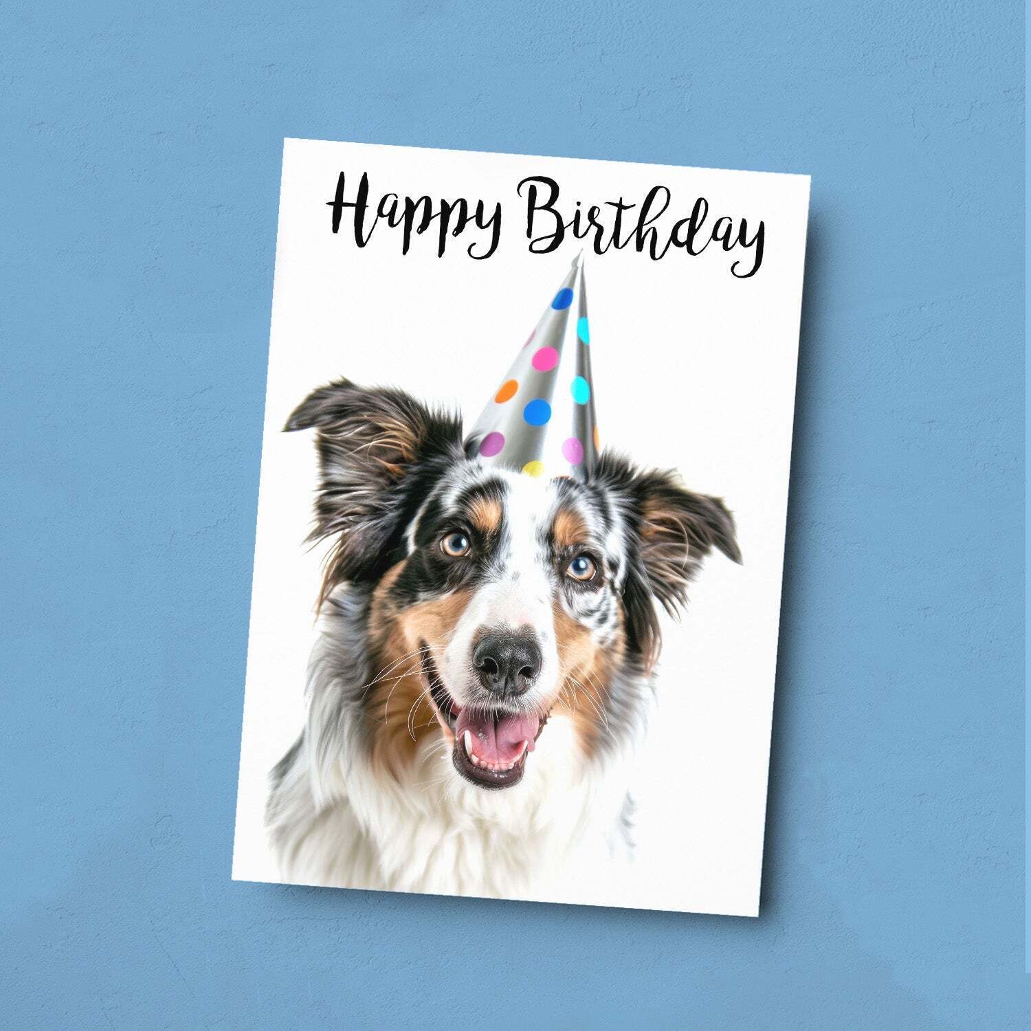 Birthday Card For Him or Her Fun Birthday Card of A Australian Shepherd Dog Happy Birthday Card For Mum, Dad, Sister Brother - Small (4x6) / Blank Message