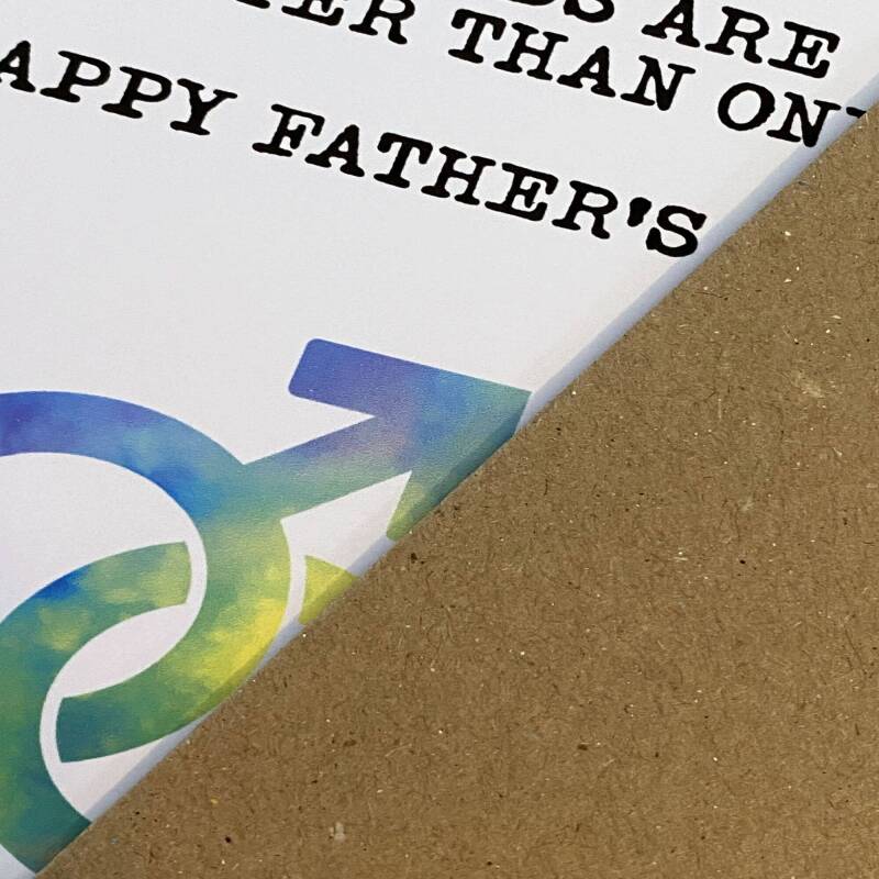 Two dads are better than one LGBTQ+ Father's Day card for dad, daddy, father, gay parents, dads from children (Size A6/A5/A4/Square 6x6") - A6: Single card