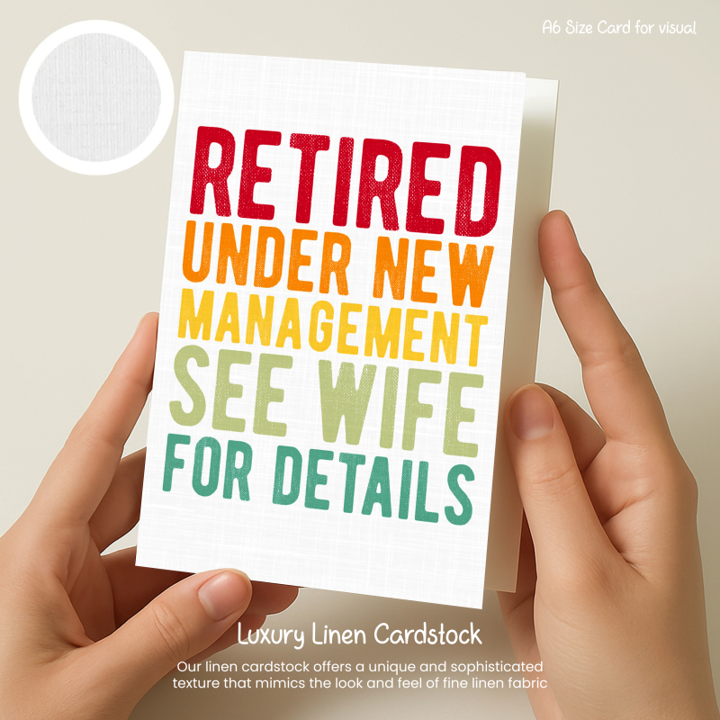 Retirement Cards - Under New Management See Wife For Details - A6 - 4.1" x 5.8" - Smooth Cardstock