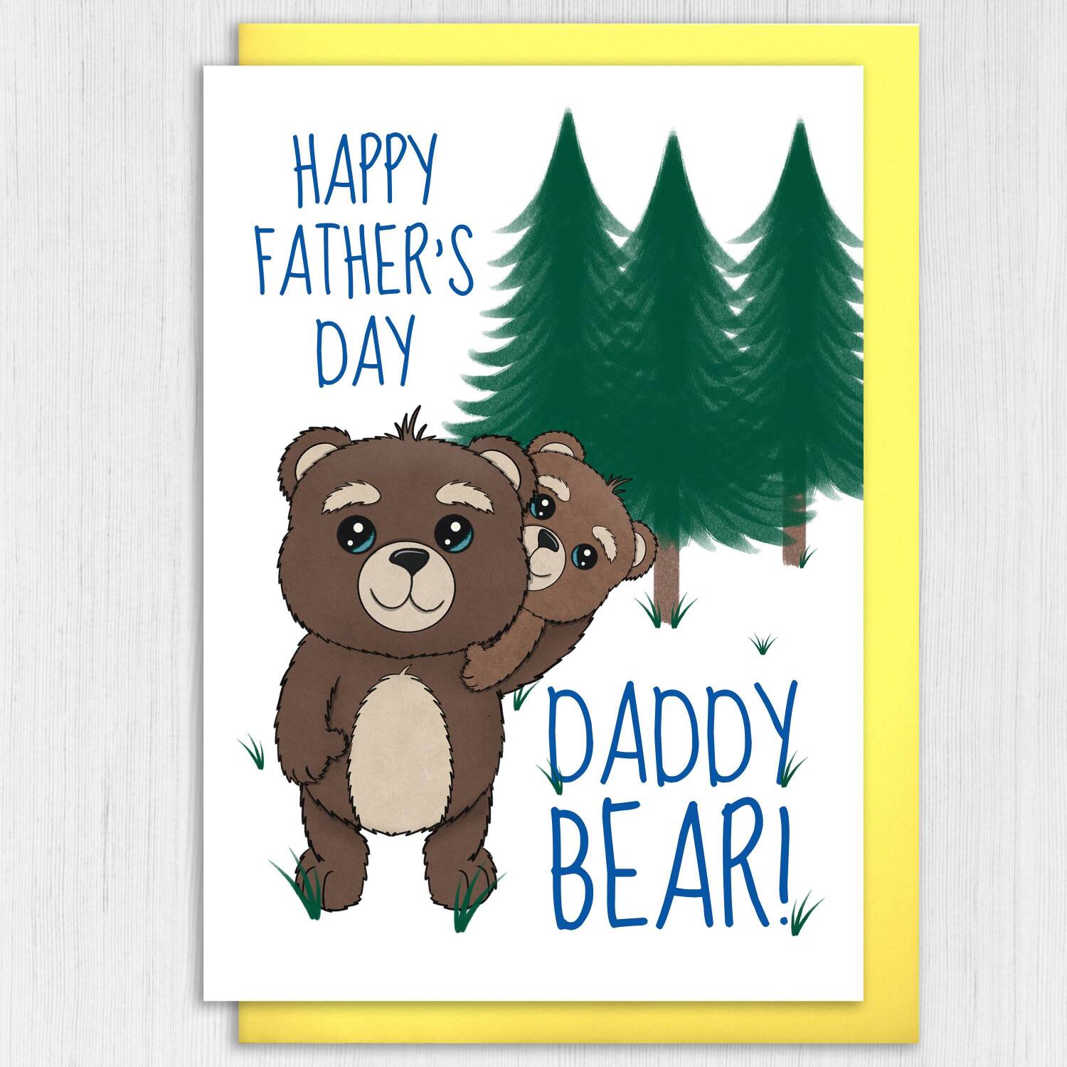 Happy Father’s Day Daddy Bear cute bears, animals Father’s Day card for Dad, Daddy, Papa from son, daughter, child (Size A6/A5/A4) - A6: Single card