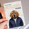 Here's to the golden years Retriever dog animal in clothes birthday card for old man, lady, friend, mate (Animalyser) Size A6/A5/A4/Square - A6: Single card