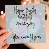 Crystal 15th/15 years anniversary card: Fifteen wonderful years (Size A6/A5/A4/Square 6x6")