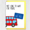 Funny pensioner, old age, old person, old man, old lady birthday card: Pensioner bus pass - not long to wait (Size A6/A5/A4/Square 6x6") - A6: Single card