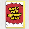 Personalised name, any age child, kid, boy, girl birthday card: Comic book - 1st, 2nd, 3rd, 4th, 5th, 6th, 7th (Size A6/A5/A4/Square 6x6") - A6: Single card