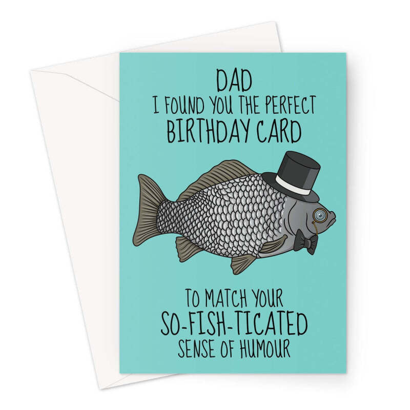 Funny Birthday Card For Dad - Sophisticated Dad Joke - A5 Portrait - 1 Card